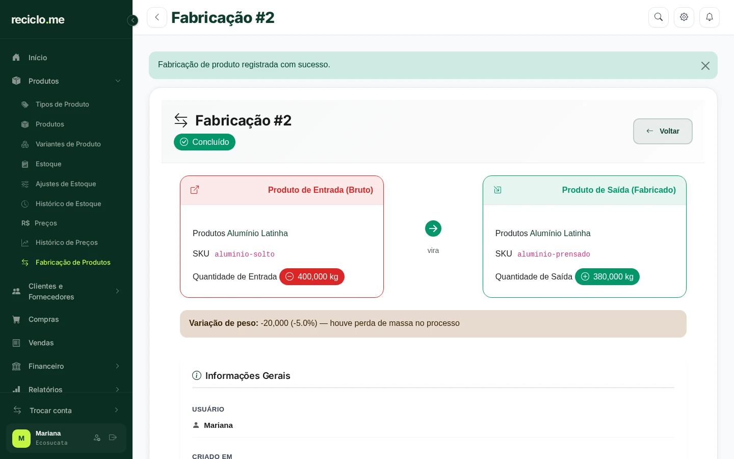 Tela da fabricação concluída com o produto de entrada, o produto de saída e a variação de peso